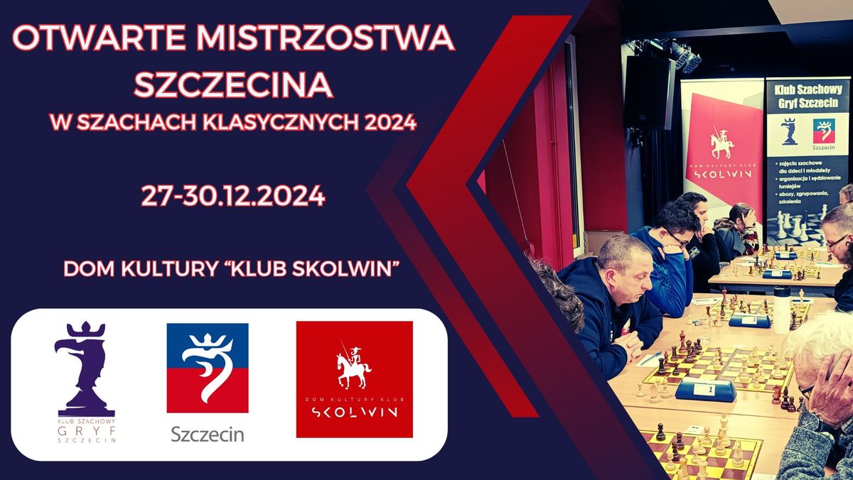 Otwarte Mistrzostwa Szczecina w Szachach Klasycznych 2024