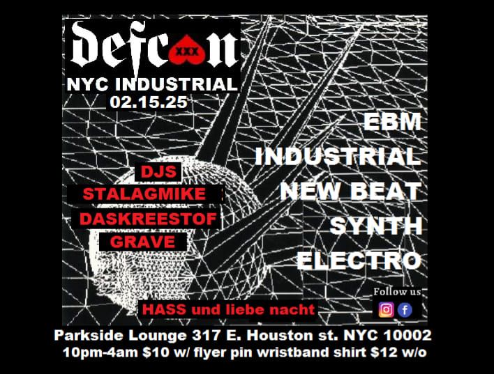 Defcon NYC Industrial Saturday Feb. 15th 2025