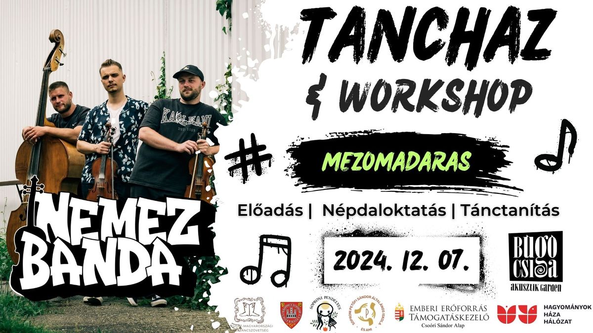 Nemez Banda T\u00e1nch\u00e1z & Workshop (T\u00e9ma: Mez\u0151madaras)