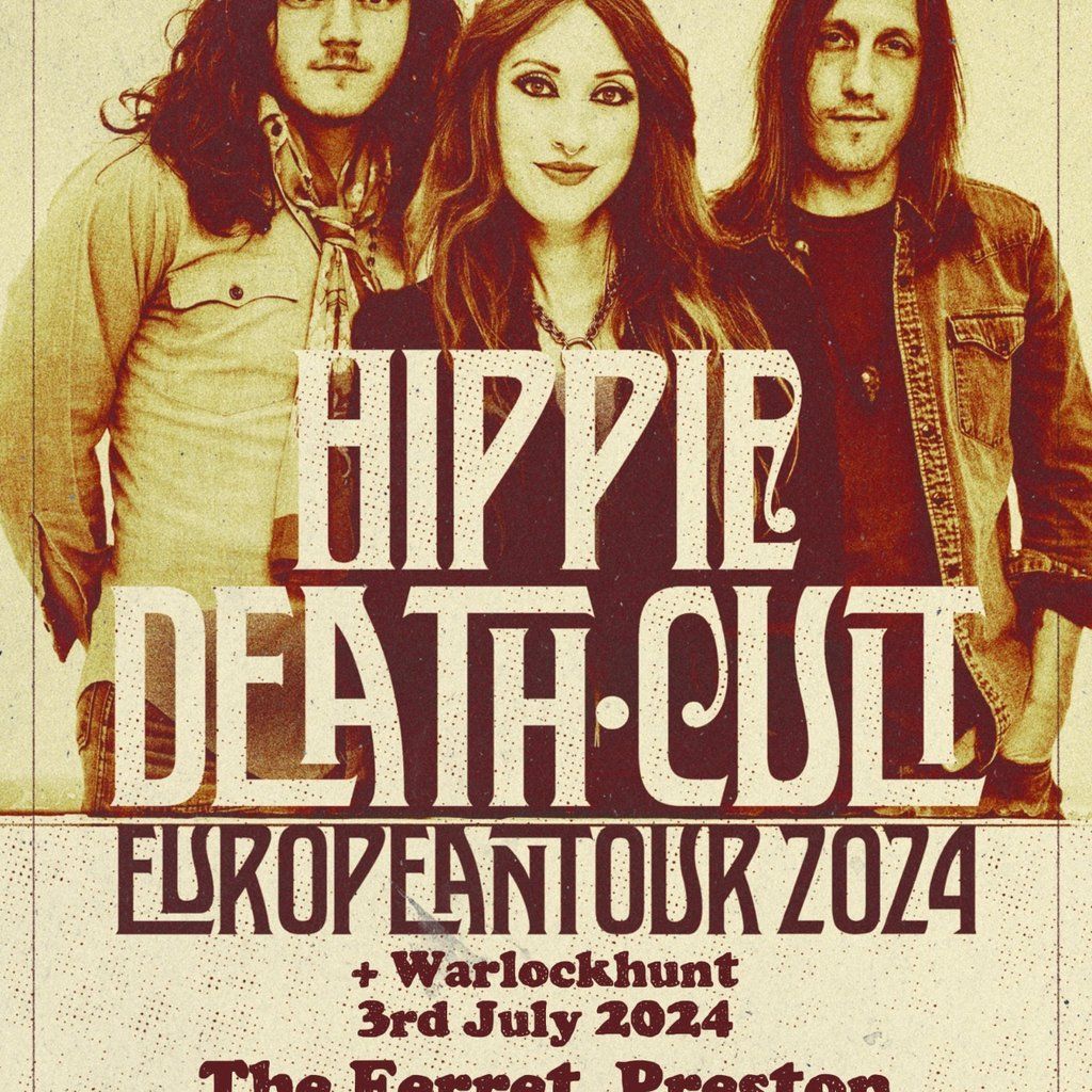 Hippie Death Cult with Warlockhunt