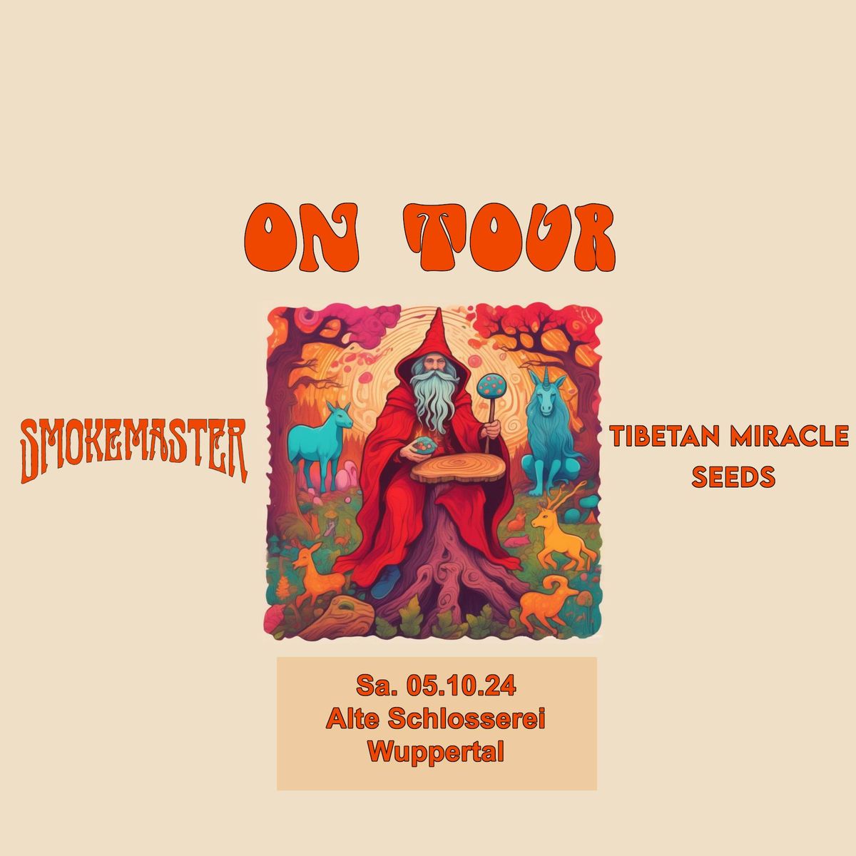 SMOKEMASTER + TIBETAN MIRACLE SEEDS ON TOUR - 05.04.25 - ALTE SCHLOSSEREI, WUPPERTAL