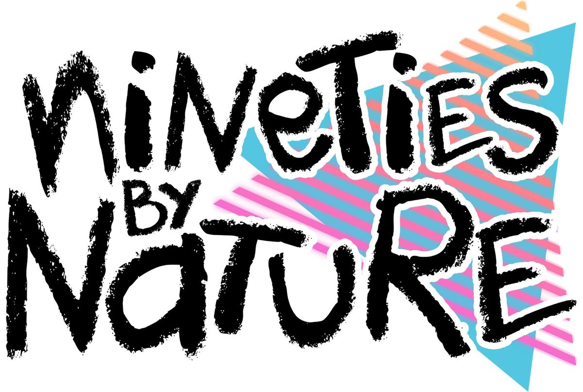 90's Night with NINETIES BY NATURE