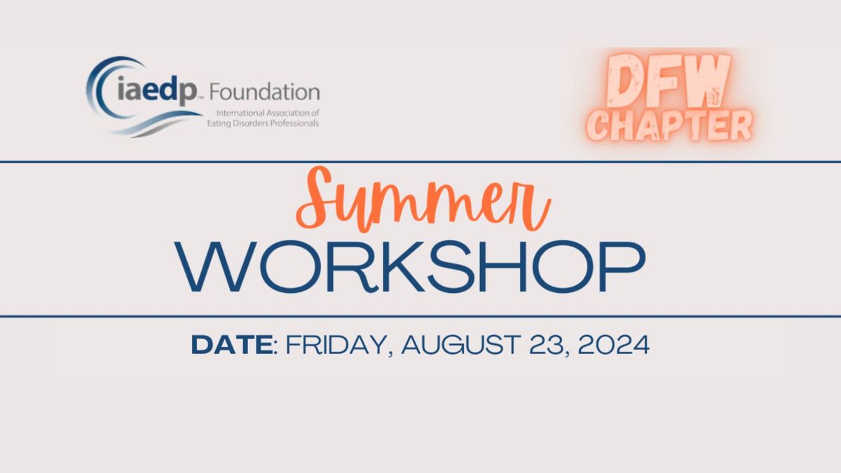 DFW iaedp Summer Workshop 2024
