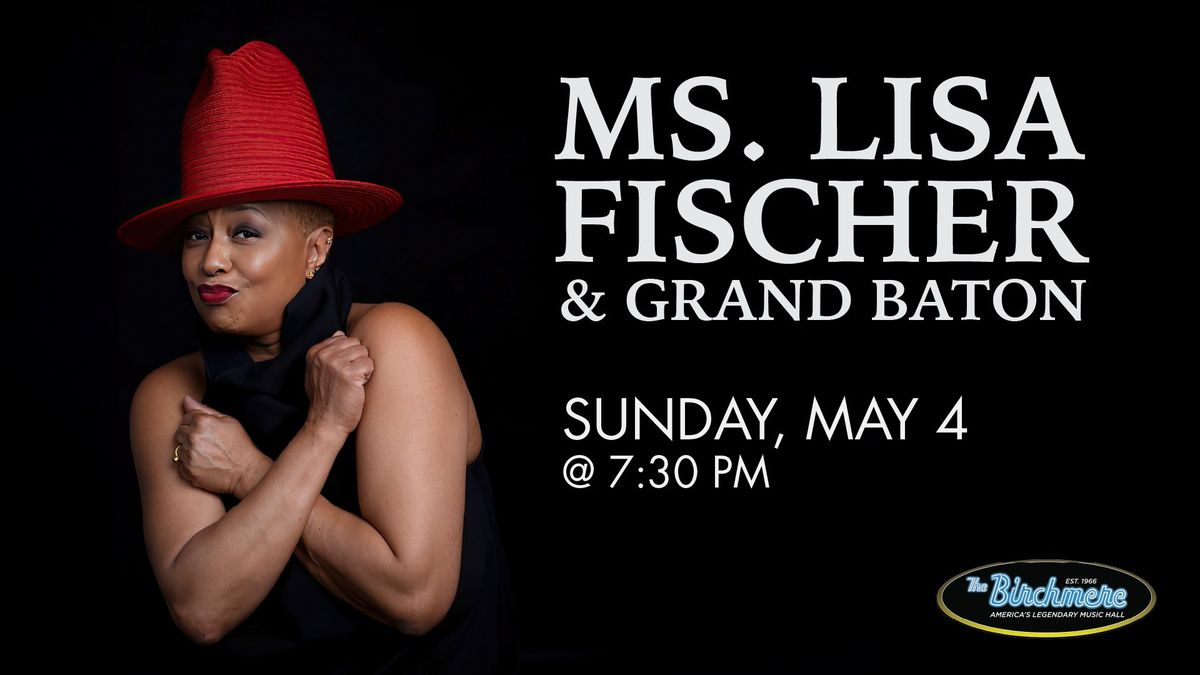 Ms. Lisa Fischer & Grand Baton