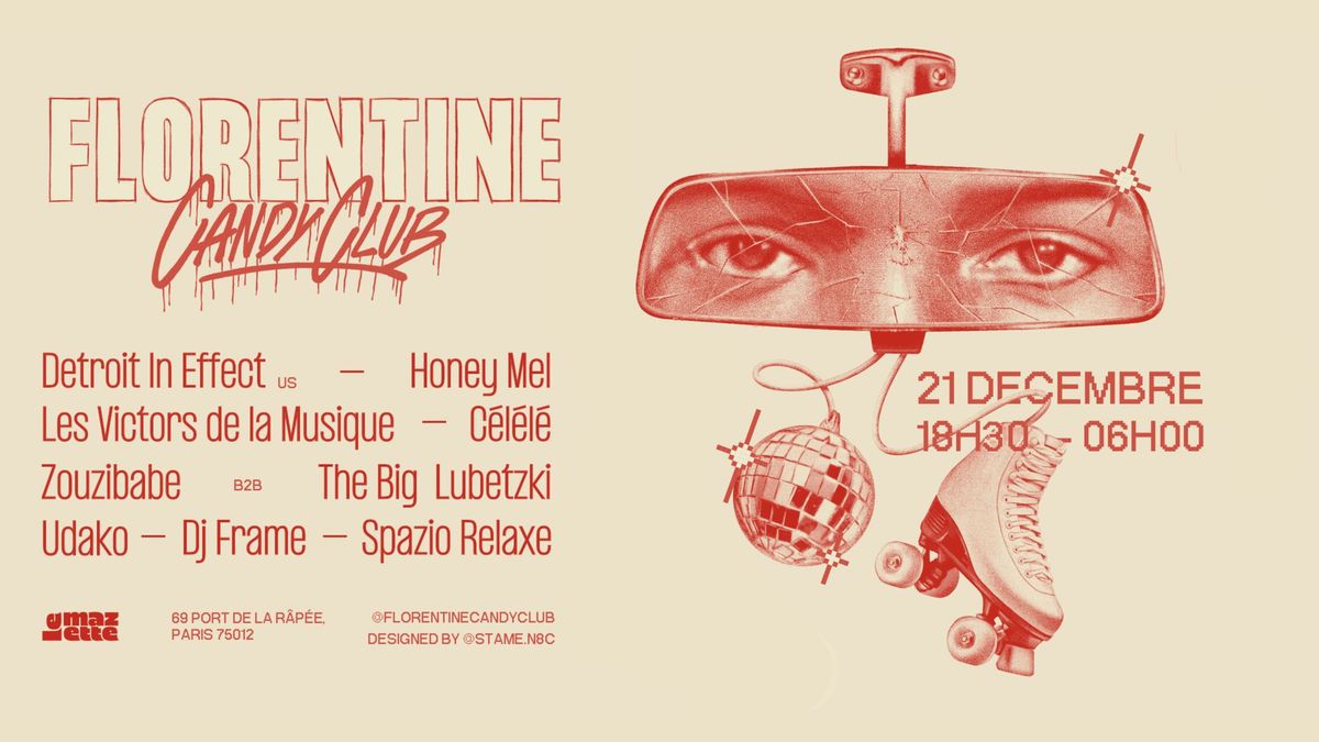 Florentine Candy Club \u2022 Detroit In Effect, Zouzibabe, Honey Mel, The Big Lubetzki, C\u00e9l\u00e9l\u00e9, Udako..