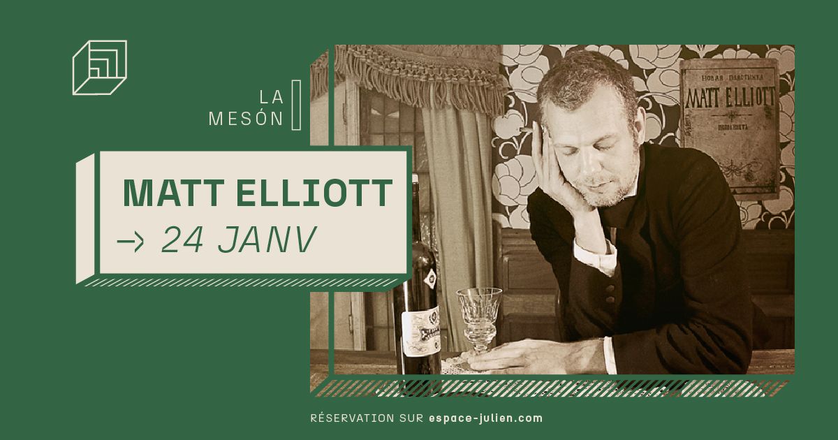 MATT ELLIOTT (en duo) [LA MES\u00d3N] 