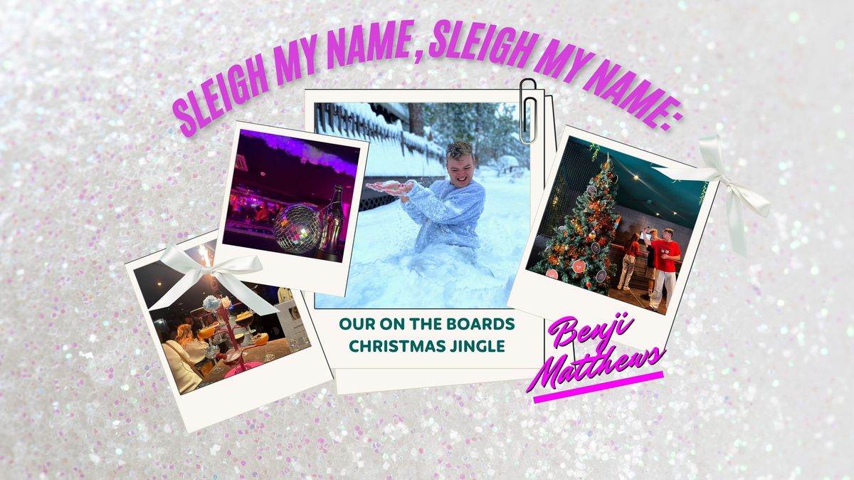 Sleigh My Name, Sleigh My Name: Bottomless Christmas Special