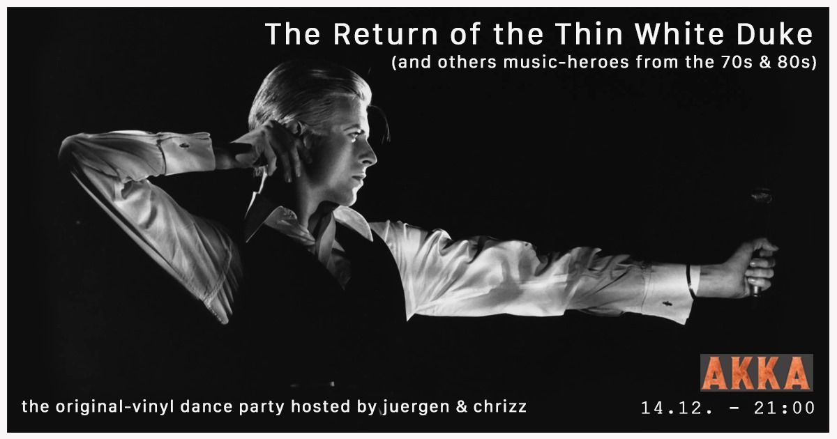 The Return of The Thin White Duke, mit Djs juergen & chrizz