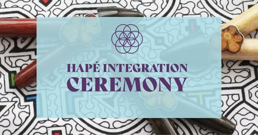 Hap\u00e9 Integration Ceremony + Self Administration Workshop