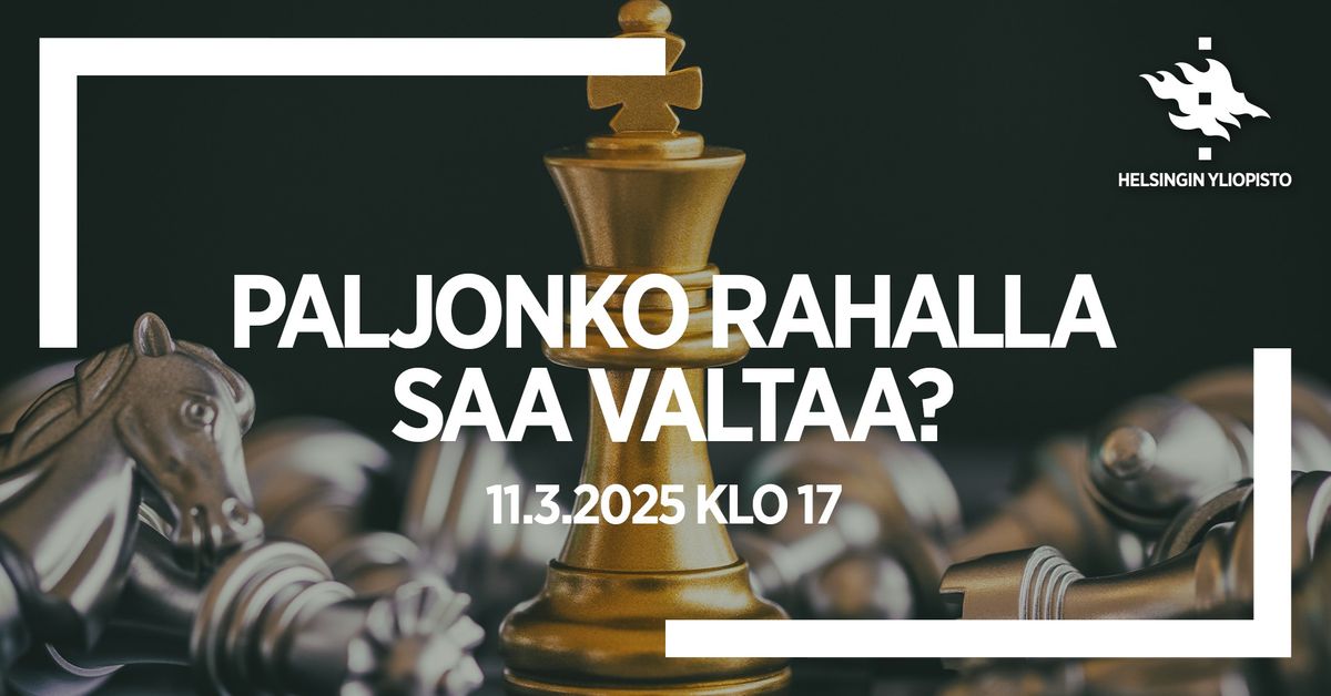 Paljonko rahalla saa valtaa?