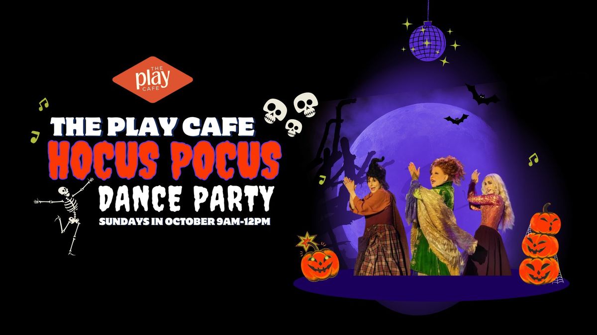 Hocus Pocus Dance Party & Costume Contest at The Play Cafe!