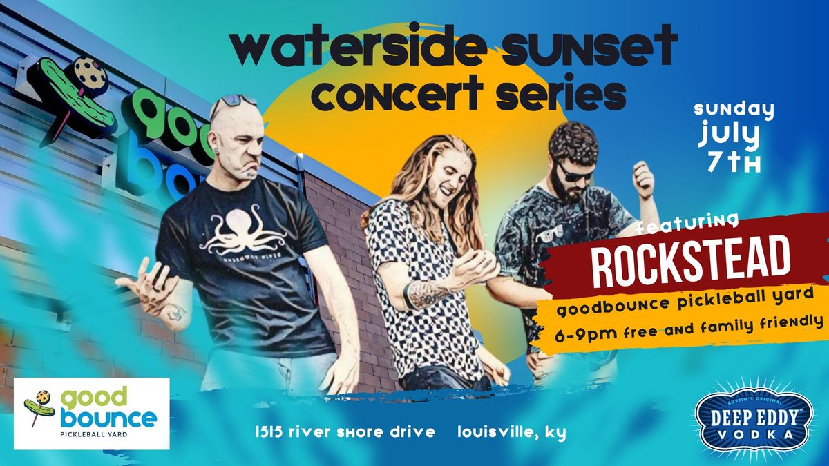 Free - Waterside Sunset Concert Series @ Goodbounce