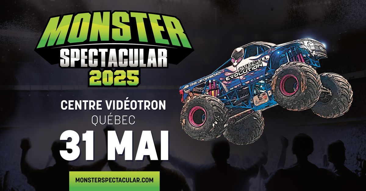 Monster Spectacular | Centre Vid\u00e9otron