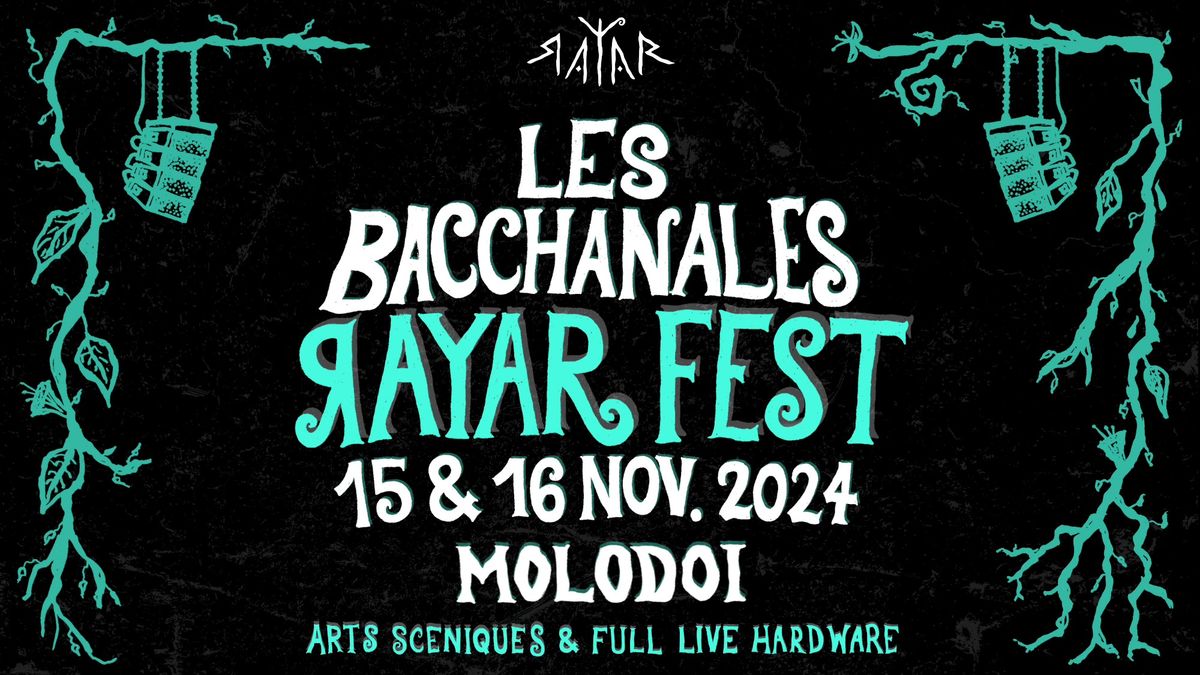 Les Bacchanales - Rayar Fest #1