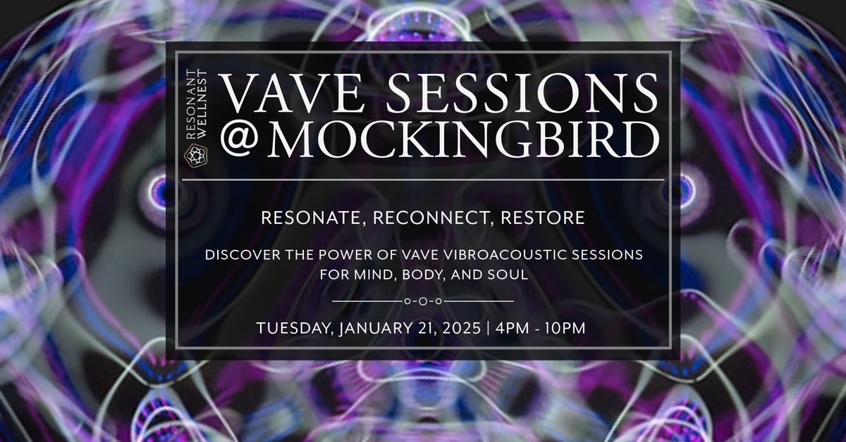 VAVE Sessions @Mockingbird