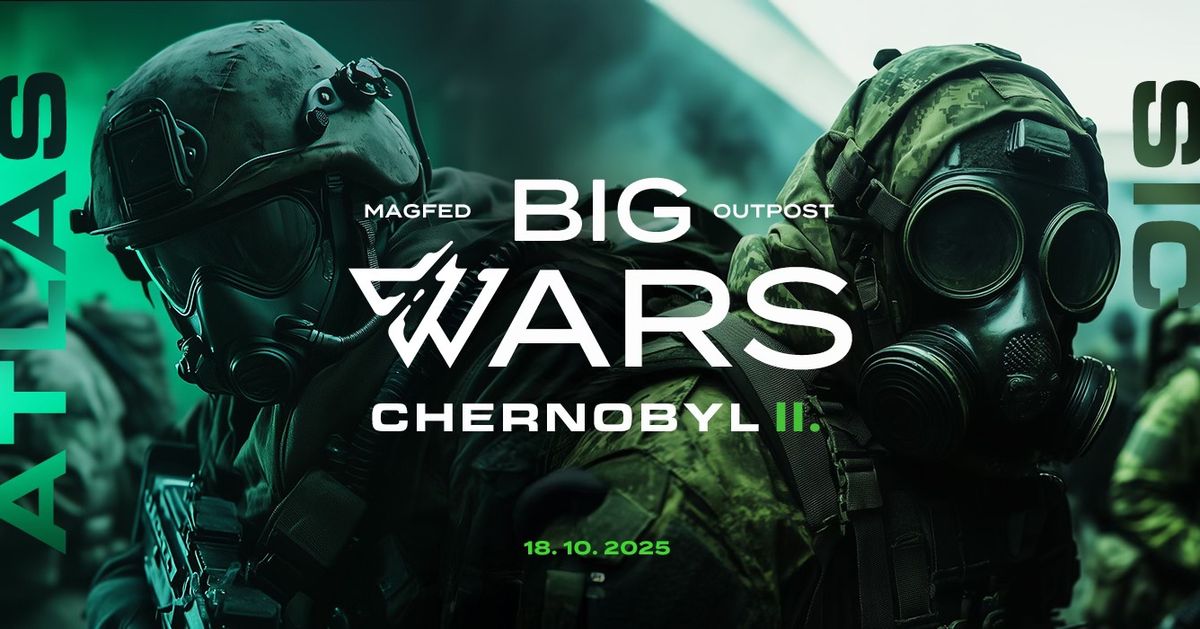 BigWars - Chernobyl II