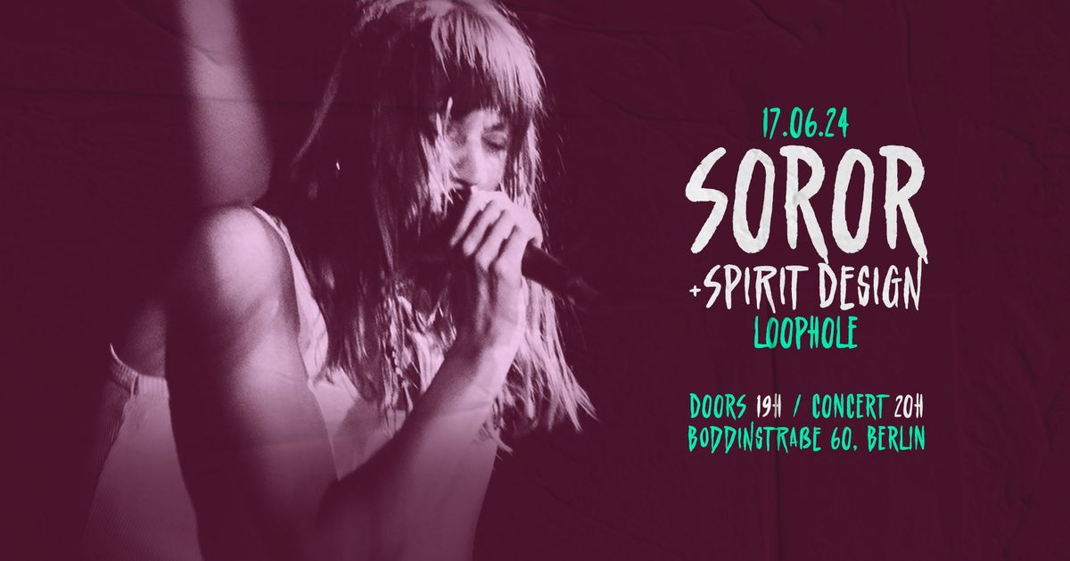 SOROR (BE) + Spirit Design - Live at Loophole Berlin