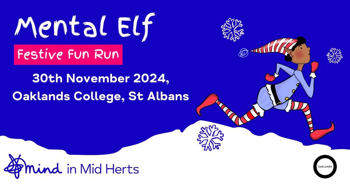 Mental Elf 2024 - 5K Family Fun Run for Mind in Mid Herts