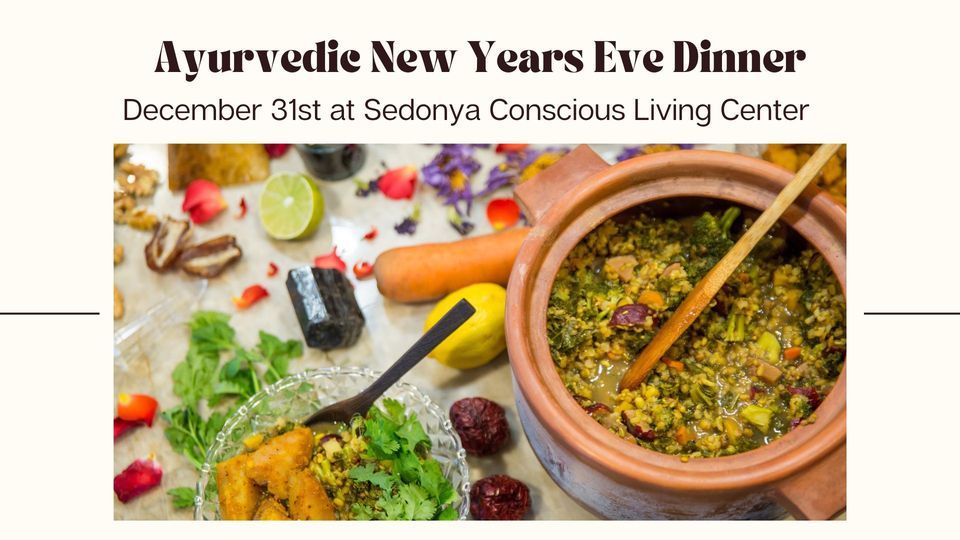 New Years Eve Dinner in Sedona, Sedonya Conscious Living Center, Sedona