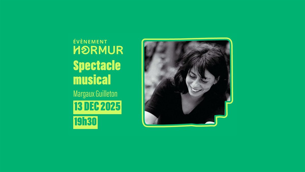 Spectacle musical avec Margaux Guilleton aux Trois Maillets \u00e0 Orl\u00e9ans