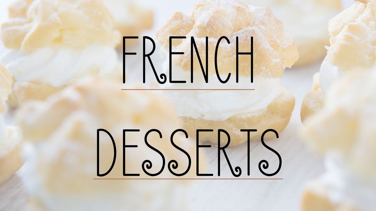 Cooking Class | French Desserts