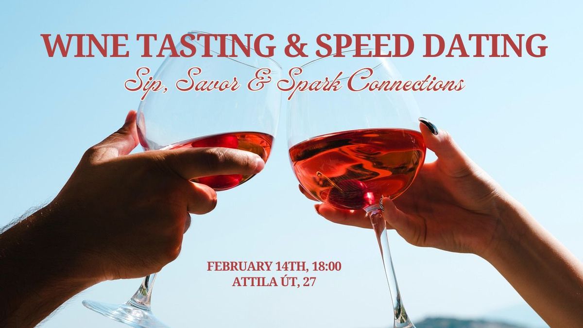 Valentine's Day Wine Tasting + Speed Dating