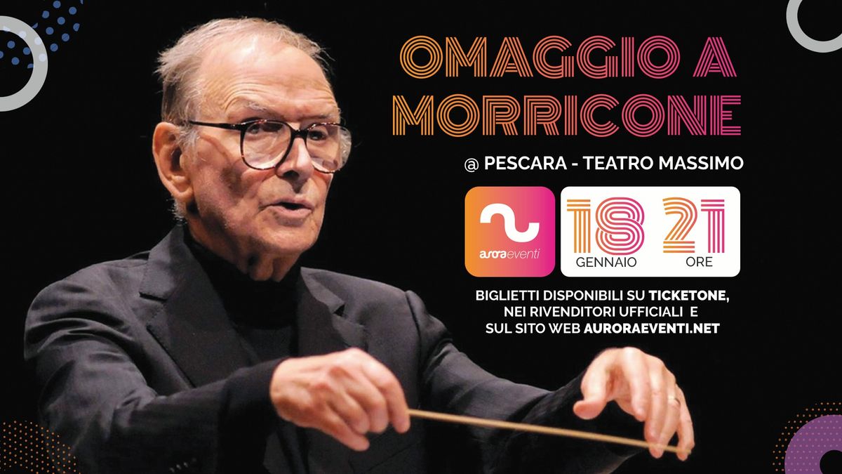 Omaggio a Morricone - Musiche da Oscar || Teatro Massimo - Pescara