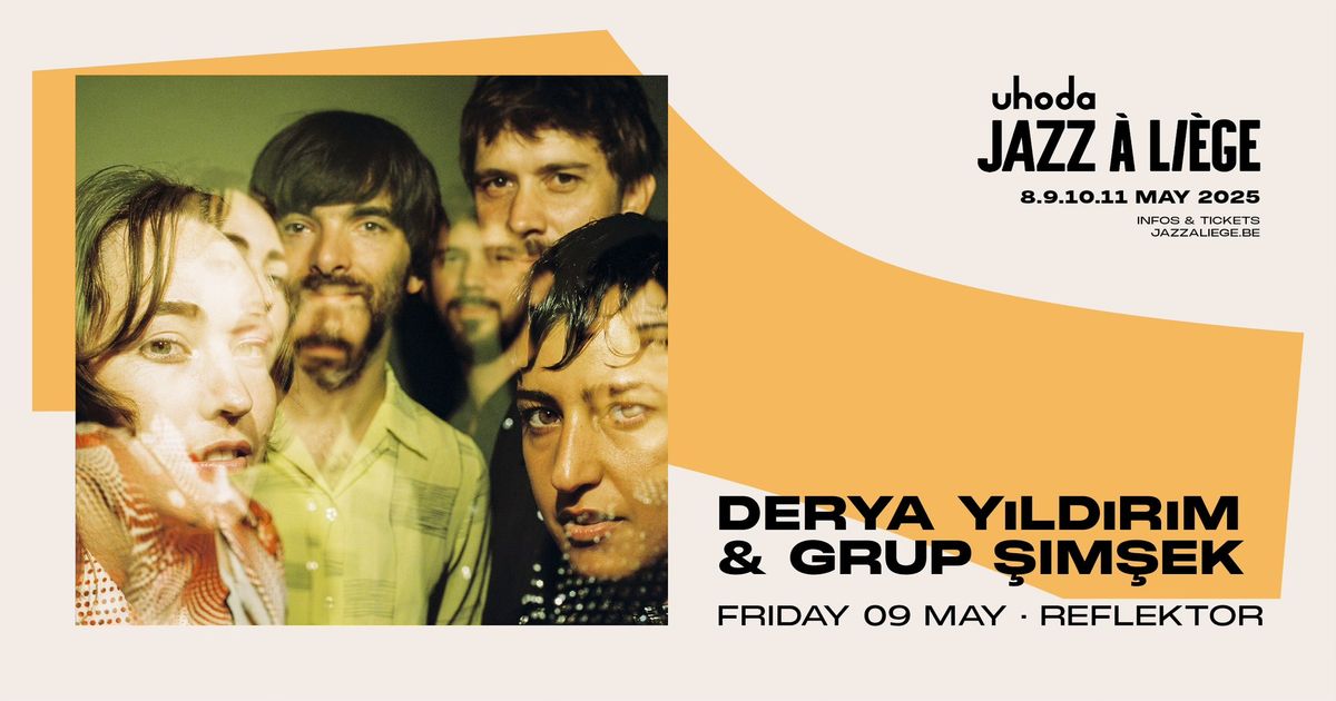 DERYA YILDIRIM & GRUP \u015eIM\u015eEK au REFLEKTOR le 9 mai 2025