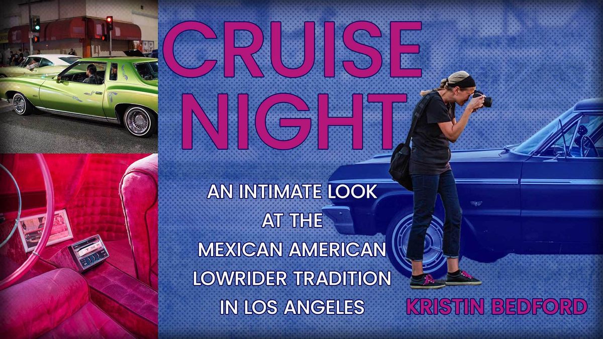Cruise Night: An Intimate Look at the Mexican American Lowrider Tradition in LA