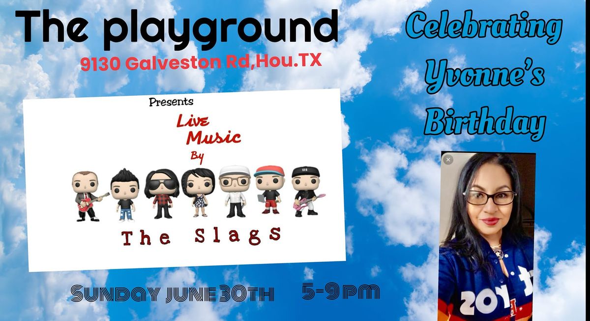 The Slags | The Playground | Houston TX