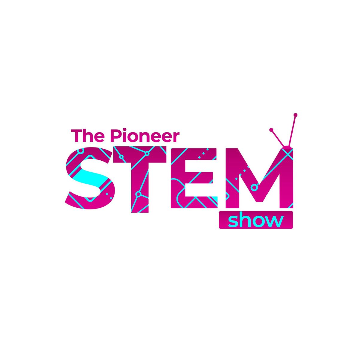 The Pioneer Stem Show