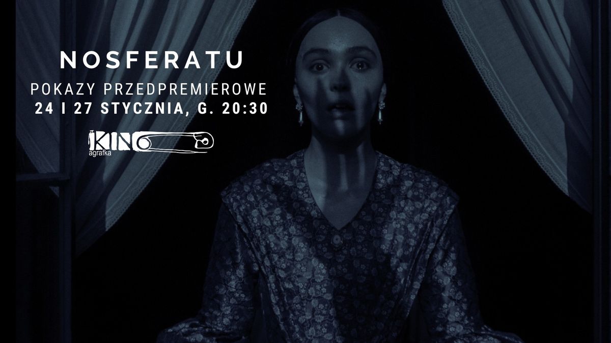 NOSFERATU. Pokazy przedpremierowe w Kinie Agrafka