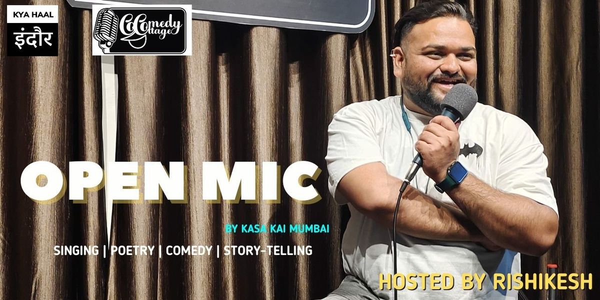 Open mic by Kya Haal Indore - Comedy Cottage