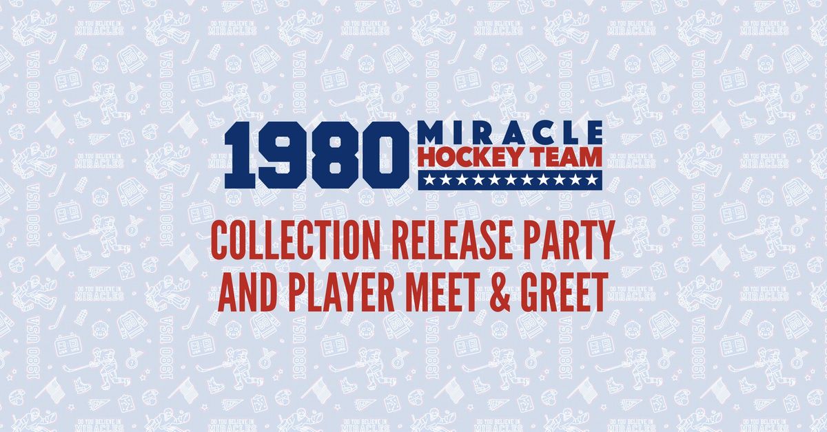 1980 Miracle Hockey Team Player Meet & Greet - Miracle Collection Launch