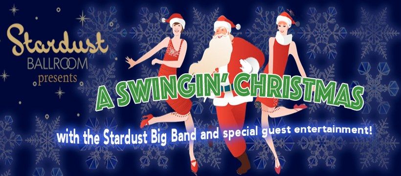 Swingin' Christmas with the Stardust Big Band and More!