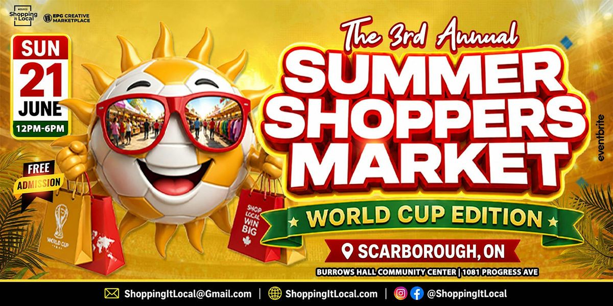 The 3rd Annual Summer Shoppers Market: World Cup Edition