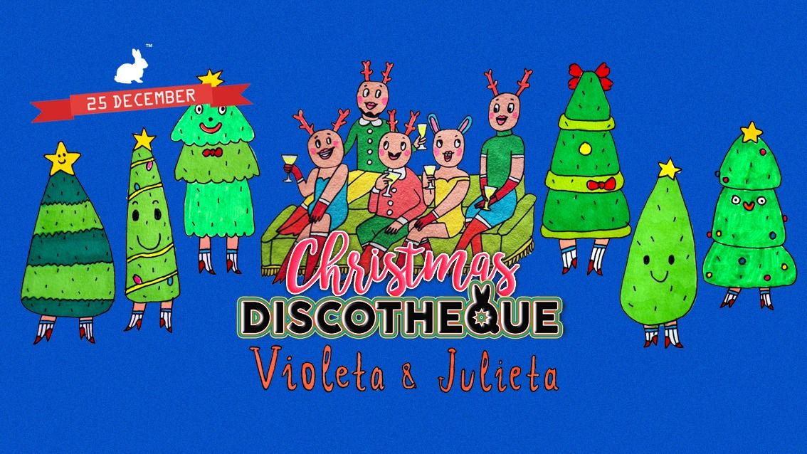 Christmas Discotheque | Violeta & Julieta