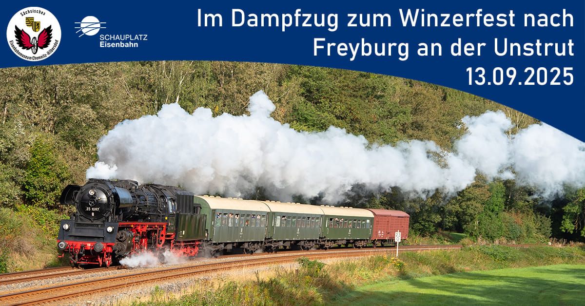 Im Dampfzug zum Winzerfest nach Freyburg an der Unstrut