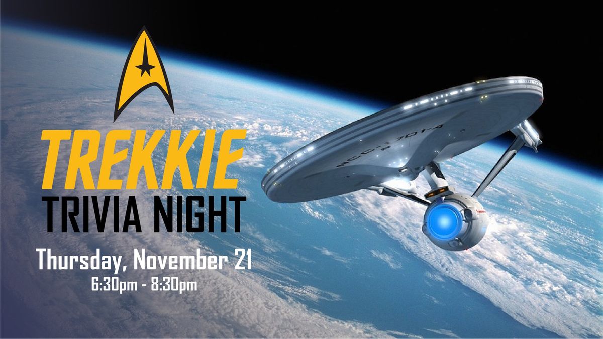 Trekkie Trivia Night: To Boldly Go Where No Man Has Gone Before