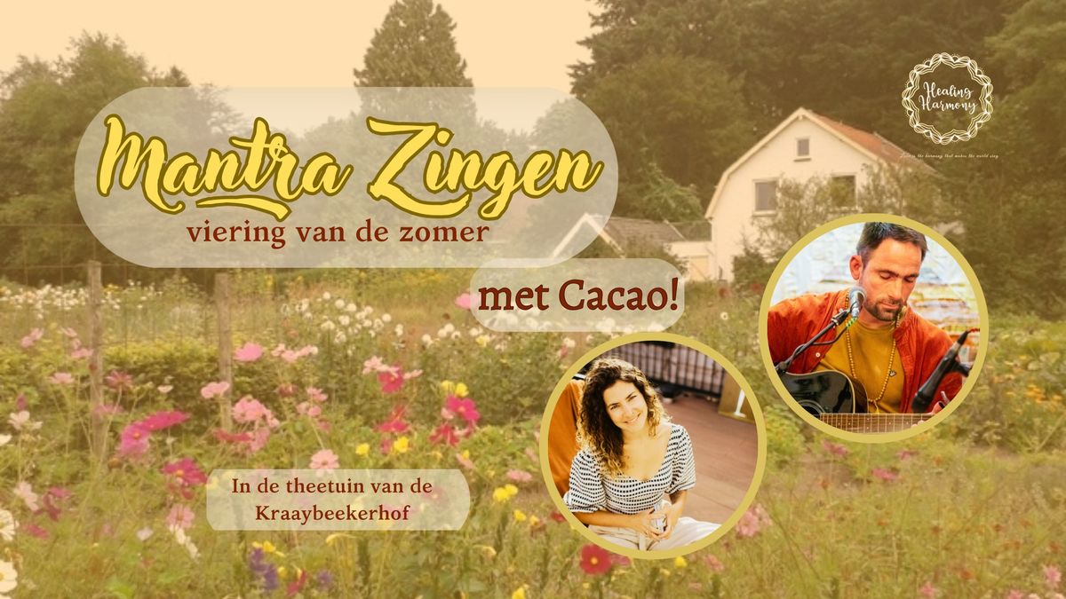 Mantra Zingen met Cacao @Theetuin van Kraaybeekerhof