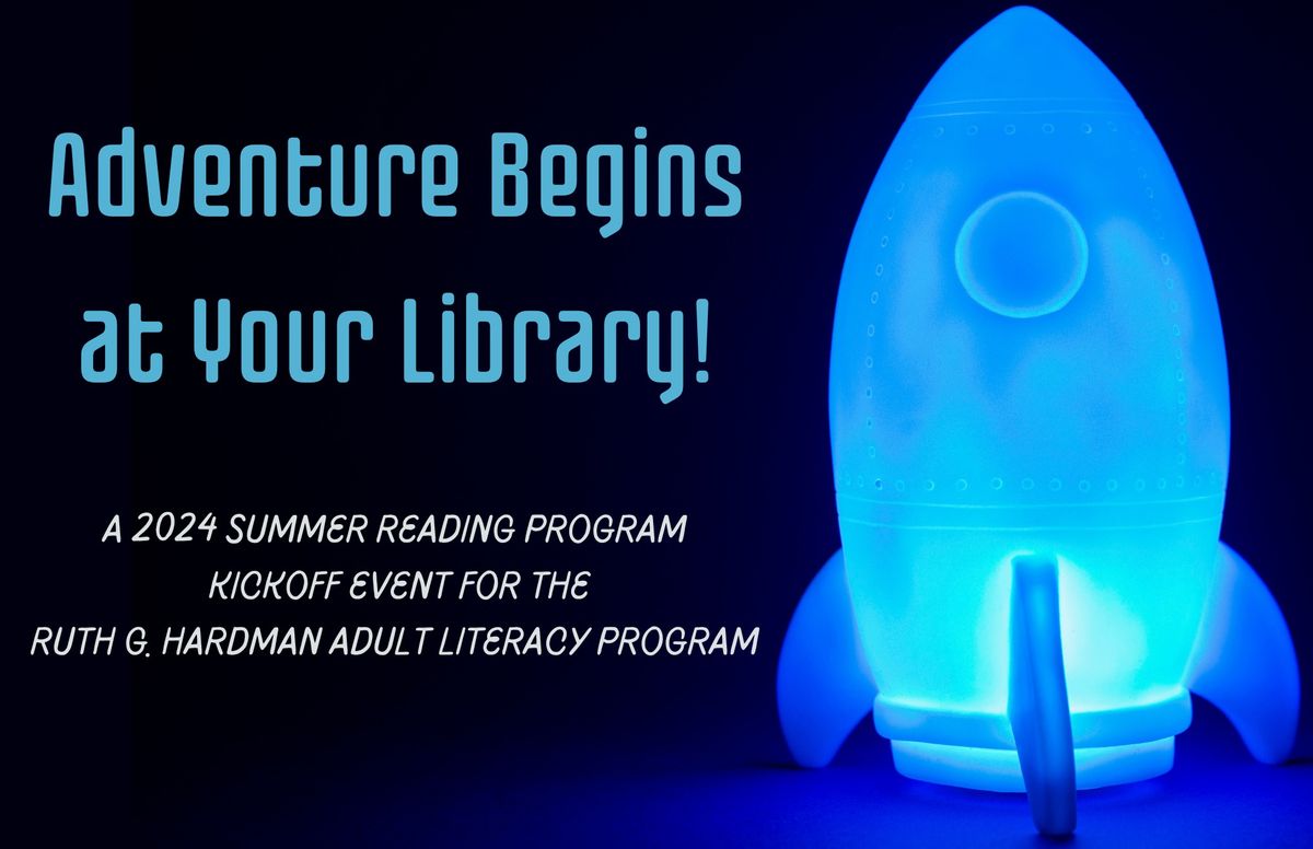 Literacy 2024 Summer Reading Program Kickoff