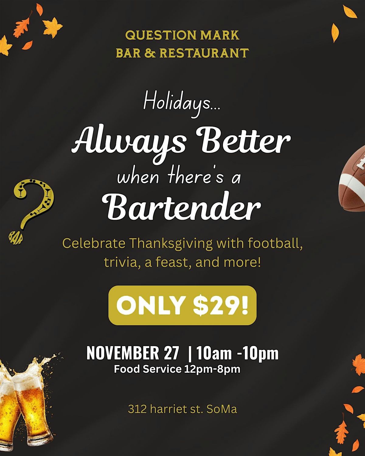 Thanksgiving Feast + Fun at Question Mark Bar & Restaurant