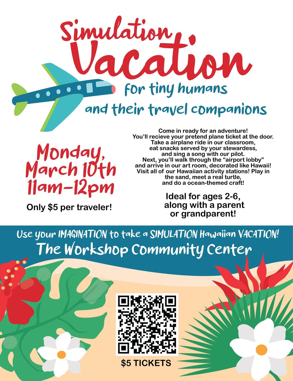 Simulation Vacation - for young "travelers" & their companions