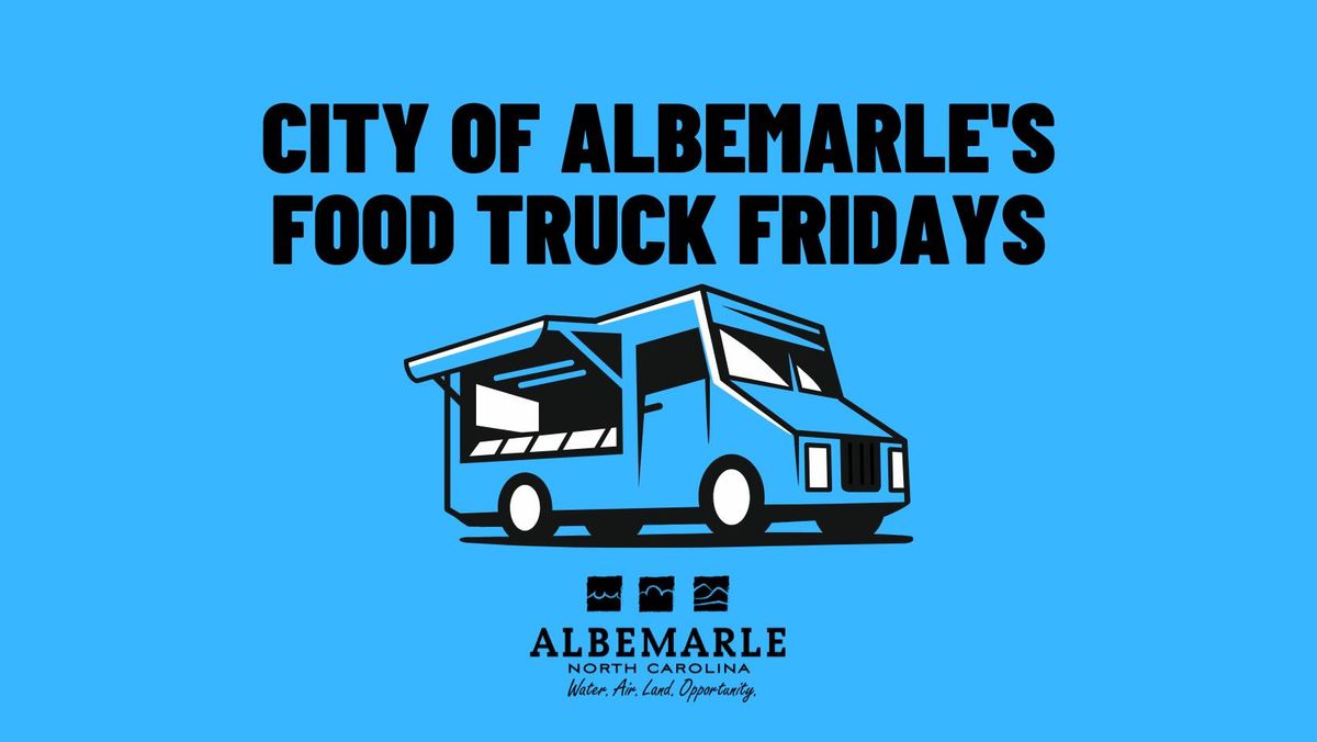 City of Albemarle's Food Truck Fridays