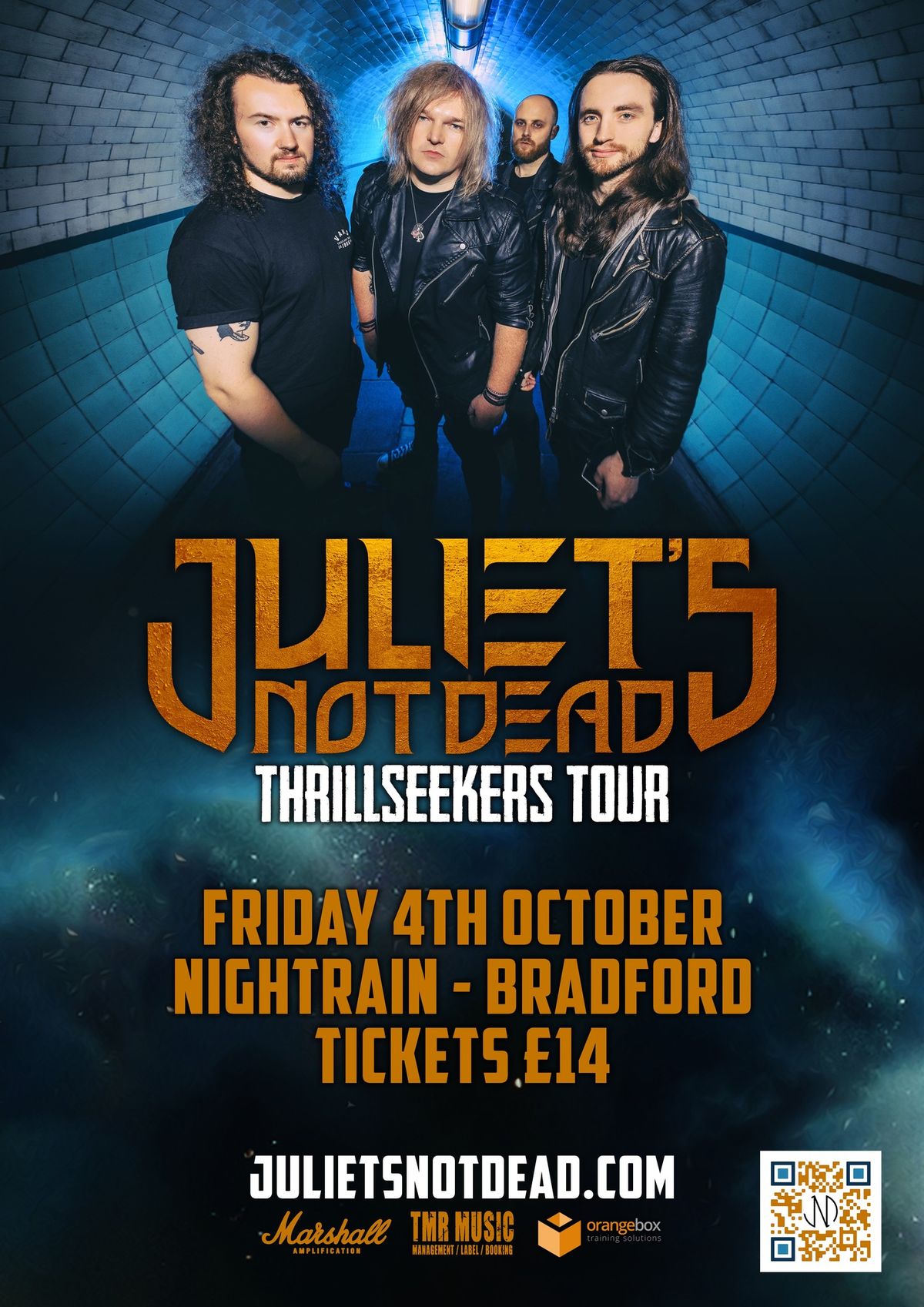 Juliet\u2019s Not Dead \/ Thrillseekers Tour \/ Nightrain - Bradford