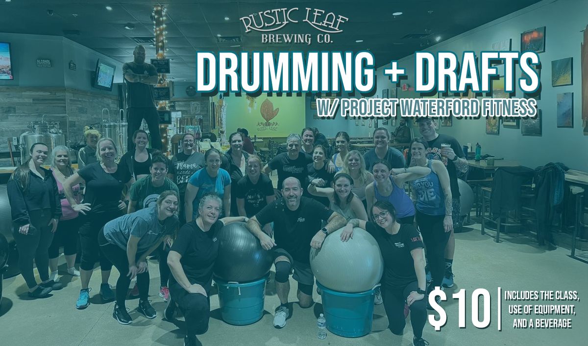 Drumming + Drafts @ Rustic Leaf Brewing Company