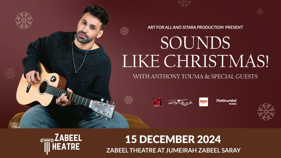 Sounds Like Christmas at Zabeel Theatre in Dubai