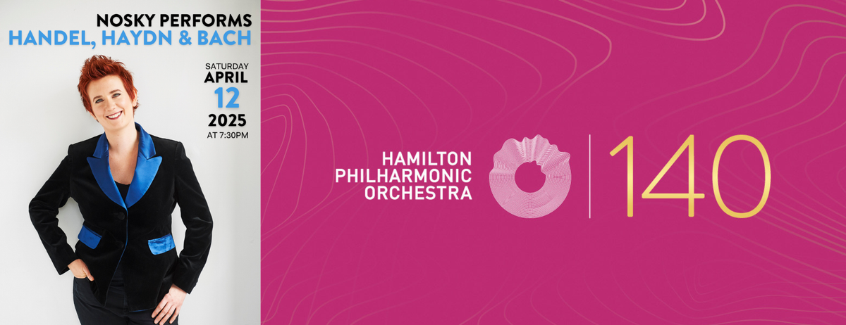 Hamilton Philharmonic Orchestra - Nosky Performs Handel Haydn and Bach at FirstOntario Concert Hall