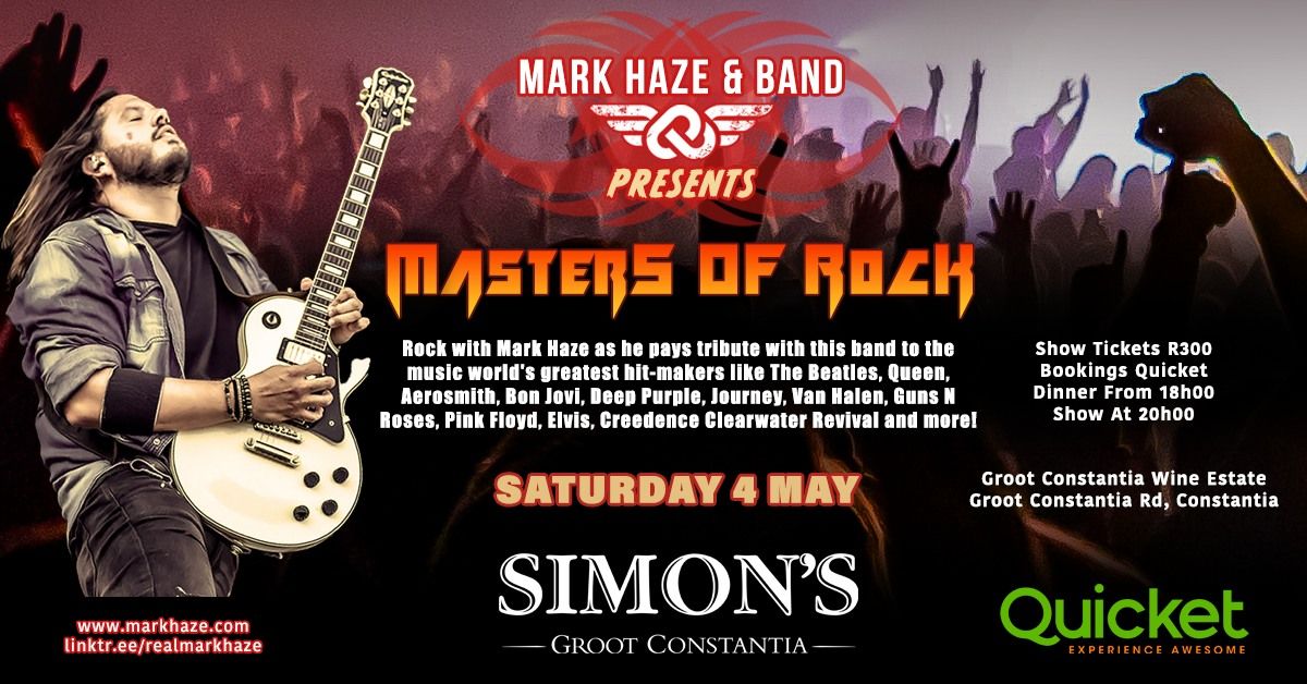 Mark Haze presents Masters of Rock at Simon's Groot Constantia