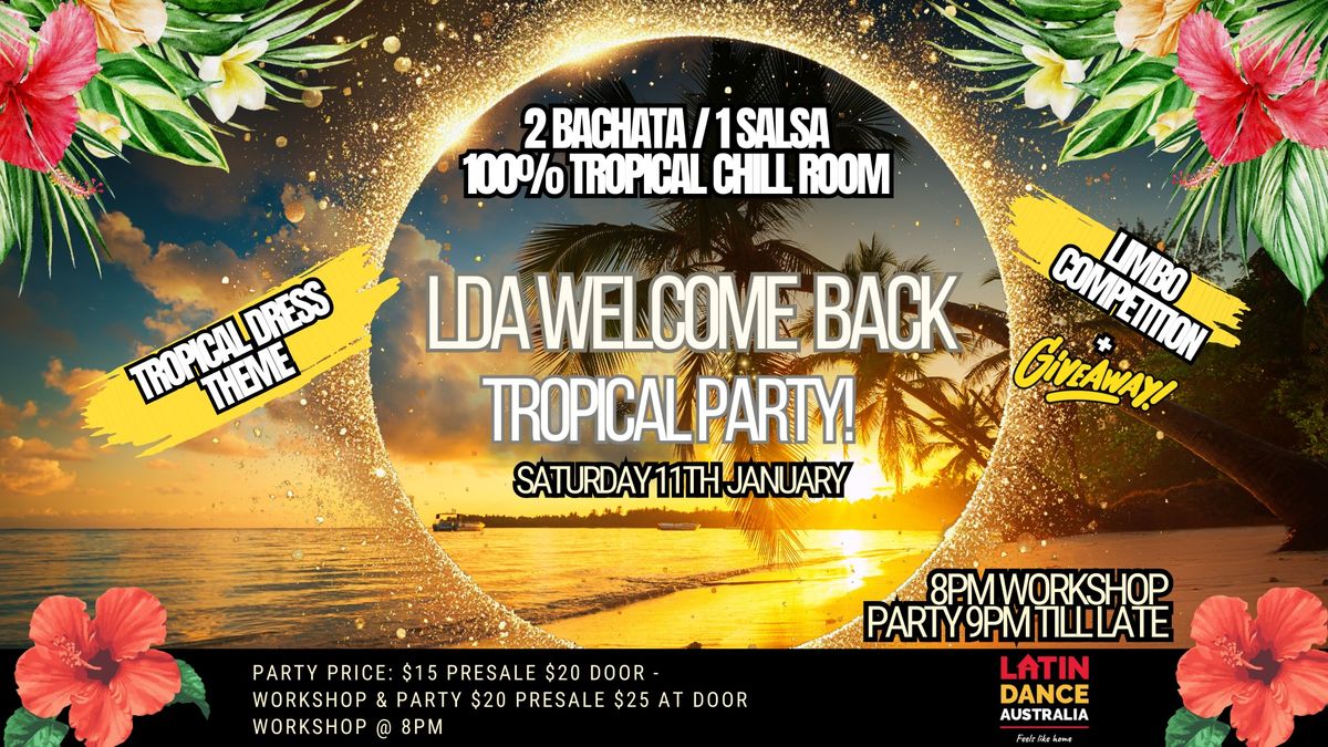 LDA WECOME BACK TROPICAL PARTY